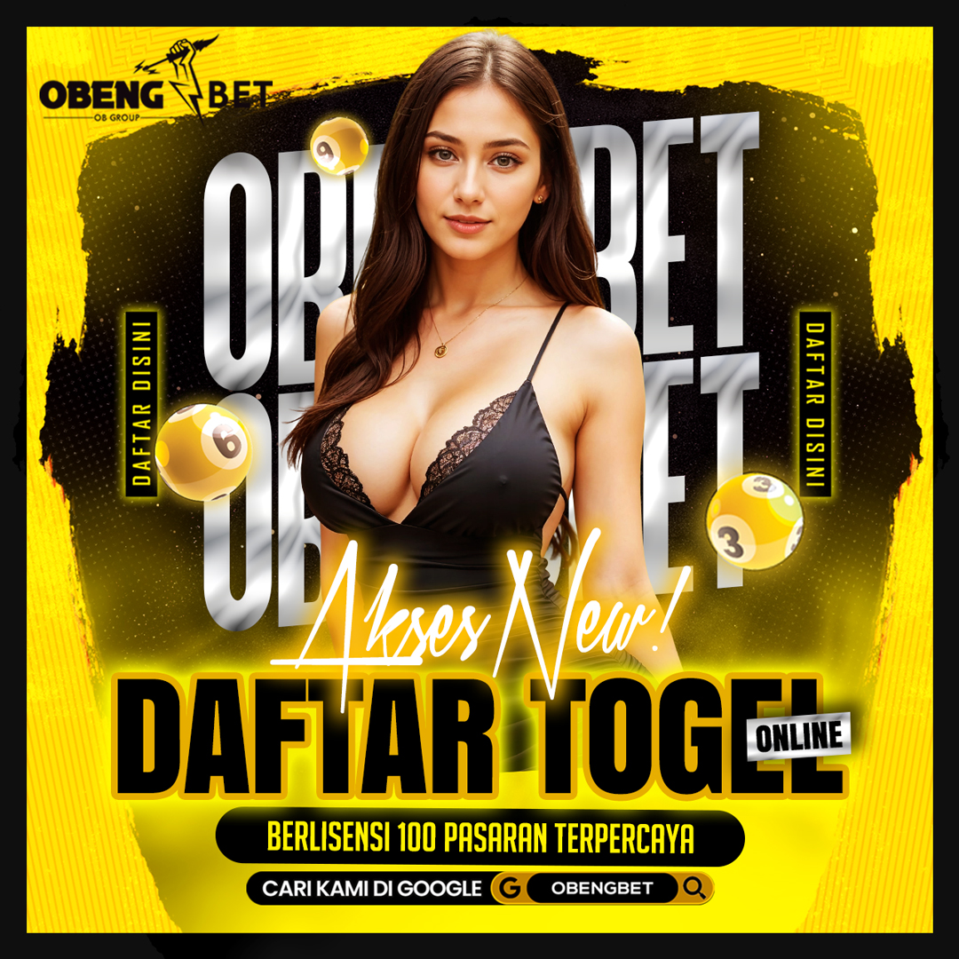 OBENGBET : Togel Online Berlisensi 100 Pasaran & Bandar Toto Terbesar